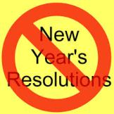 no new years resolutions
